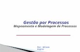 Gestão por Processos Mapeamento e Modelagem de Processos 1 Por: Wilson Giglio.