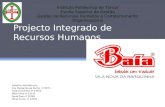 Projecto Integrado de Recursos Humanos Trabalho realizado por: Ana Margarida da Rocha nº 9871 Catarina Santos nº 12025 Fábio Silva nº 12013 Paula Dias.