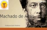 Machado de Assis Professora Sarah Medeiros.. 1. Vida # Nome Completo: Joaquim Maria Machado de Assis # Data de Nascimento: 21 de junho de 1839 # Data.