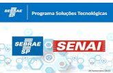 Programa Soluções Tecnológicas 29/setembro/2015. Convênio SEBRAE / SENAI Programa Soluções Tecnológicas Programa Soluções Tecnológicas SEBRAE / SENAI.