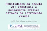 Habilidades do século 21: construir o pensamento crítico através do letramento visual Giselda Costa - giseldacosta@hotmail.com.