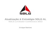 Enrique Ramirez Atualização & Estratégia SDLG AL SDLG LA Dealer Conference 2013.