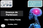 Doença de Parkinson Vítor Vieira Piseta Curitiba, 2014.