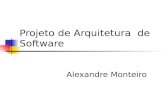 Projeto de Arquitetura de Software Alexandre Monteiro.