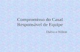 Compromisso do Casal Responsável de Equipe Dalva e Nilton.