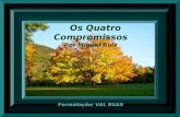 Os Quatro Compromissos Por Miguel Ruiz Formatação: VAL RUAS.