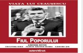 Viaa Lui Ceauescu. Fiul Poporului