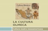La Cultura Olmeca