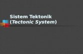 Sistem Tektonik (Slide)