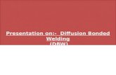 diffusion bonded welding.pptx