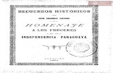 Recuerdos Hístoricos por José Segundo Decoud en Homenaje a los Próceres de la Independencia Paraguaya año 1894