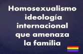 La Ideologia Homosexual