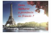 Como Melhorar a Pronúncia No Francês