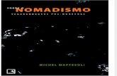 Michel Maffesoli - Sobre Nomadismo, Vagabundagens Pós-modernas