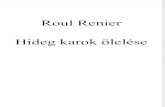 (LnE6)Roul Renier - Hideg Karok Ölelése