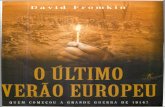 David Fromkin-O último verão europeu - Quem começou a grande guerra de 1914_-Editora Objetiva (2005)