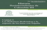 Unidad 3 Las Reformas Borbónicas y La Ruptura de Los Lazos Con España