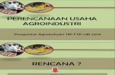 Pengantar Agroindustri 6. Perencanaan Usaha Agroindustri 1
