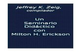 Un Seminario Didactico Con Milton Erickson = Jeffrey K. Zeig Compilador