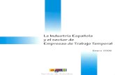 La industria española y el sector de las empresas de trabajo temporal(Es)/ Spanish industry and the sector of temporary employment agencies(Spanish)/ Espainiako industria eta aldi