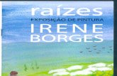 Raízes : exposição de pintura [de] Irene Borges, 2010