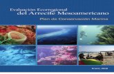EVALUACIÓN ECORREGIONAL DEL ARRECIFE MESOAMERICANO Plan de Conservación Marina