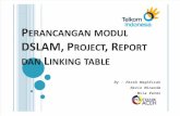 Perancangan modul  DSLAM, Project dan Linking table