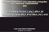 Planeamento da Reabilitação de Áreas Urbanas - Volume III - Comunicação e Discussão Públicas