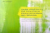 Guia Prático da Política Educacional no Brasil: ações, planos, programas e impactos