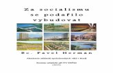 Za socialismu se podařilo vybudovat - Pavel Herman