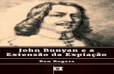 John Bunyan e a Extensão da Expiação, por Ben Rogers