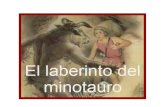 " El Laberinto del Minotauro "