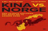 Kjell Arild Nilsen og Helge Øgrim: Kina vs. Norge