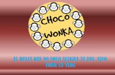 Chocotejas #CHOCO WONKA