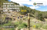 Manual de Señalización de Senderos GR®, PR® y SL® 2015