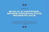 Build a happier, more productive workplace