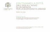 Dall'idea all'avvio di un'impresa per la biodiversità urbana - Elena Farnè 19.02.2016