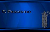 O que é Fascismo? - Como surgiu o Fascismo?