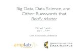 Big Data, Data Science, and Other Buzzwords that Really Matter