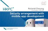 Security arrangement with mobile app development