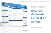 Saulius Lapėnas - Kaip rasti duomenis Eurostat portale. 2014 ...