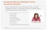 Designing Effective Multiple‐Choice Questions (MCQs)?