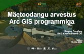Mäetoodangu arvestus Arc GIS programmiga