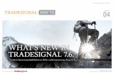 WHAT'S NEW IN TRADESIGNAL 7.6.