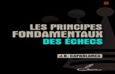 les principes fondamentaux des Echecs ( JR Capablanca )