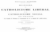 Histoire du catholicisme libéral et du catholicisme social en France ...