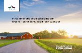 I boken Framtidsberättelser från lantbruket år 2030 presenterar ...