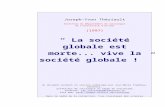 “ La société globale est morte... vive la société globale ! ”.