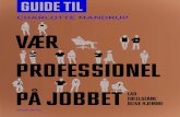 Guide til Vær professionel på jobbet