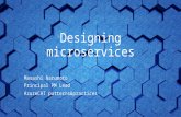 Designing microservices